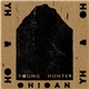 Ohioan / Young Hunter - Ohioan / Young Hunter